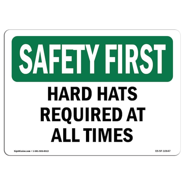 OSHA Sign, Hard Hats Required All Times, 24in X 18in Rigid Plastic, 24" W, 18" H, Landscape